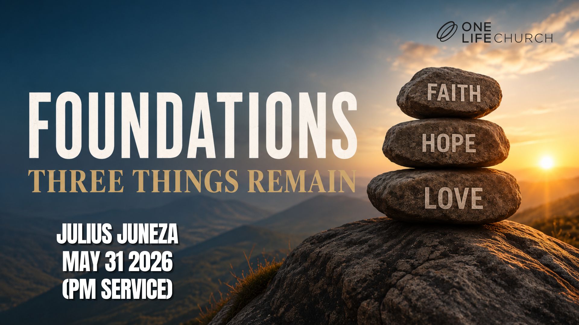 Foundations : Three Things Remain